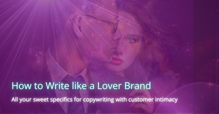 How to Write like a Lover Brand